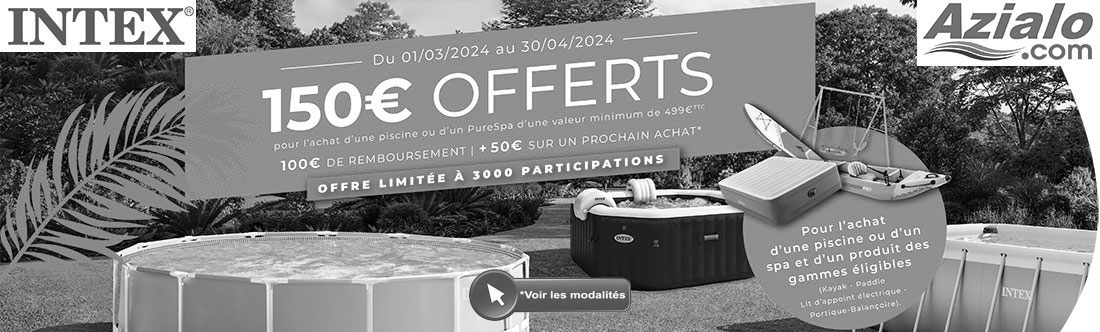 Offre de remboursement jusqu'à 150€ Intex