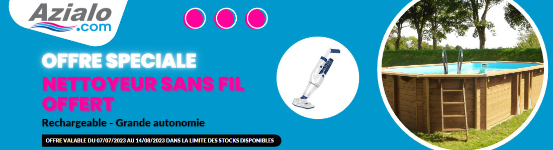 Aspirateur Sans Fil Offert pour l'achat d'une piscine Sunbay